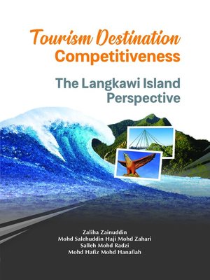 cover image of Tourism Destinaton Competitiveness: The Langkawi Island Perspective